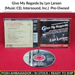 Give My Regards by Lyn Larsen(Music CD, Intersound, Inc.) Pre-Owned